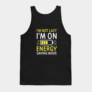 Energy Saving Mode Tank Top